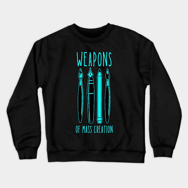 Weapons of Mass Creation Crewneck Sweatshirt by TeeNoir